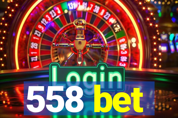 558 bet
